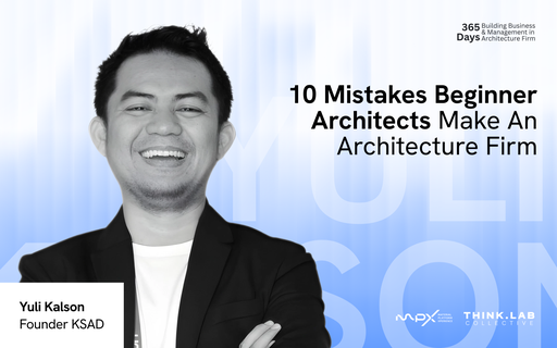 10 Mistakes Beginner Architects Make - Yuli Kalson - Founder KSAD Architect